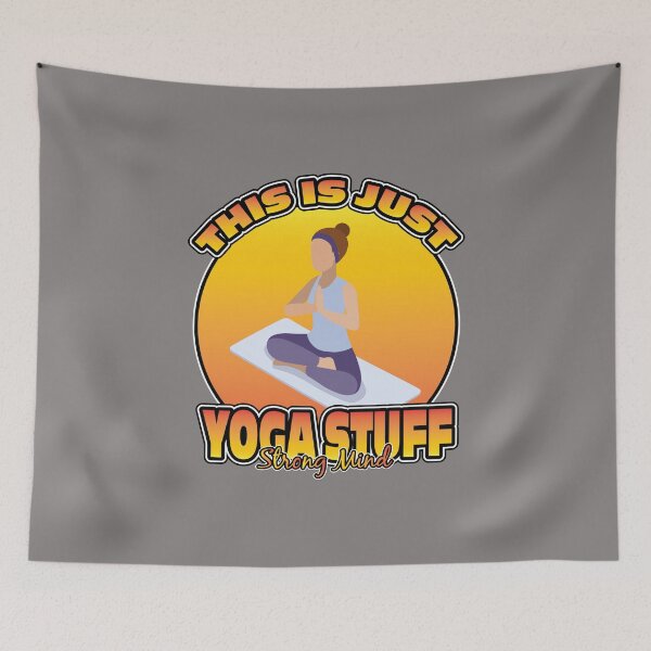 Item preview, THIS IS JUST YOGA STUFF STRONG MIND designed and sold by knight studio 77.
