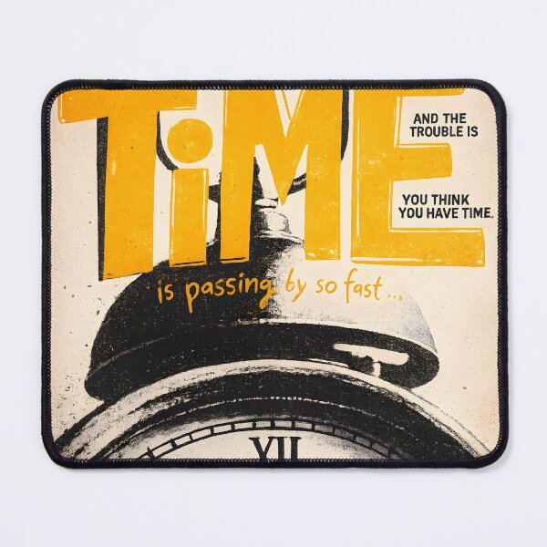 Item preview, Time Is Passing Fast Motivational Quote designed and sold by AbstractAuraArt.