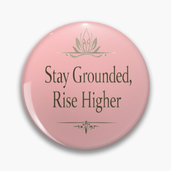 Item preview, Stay Grounded, Rise Higher – Elegant Motivational Typography Design designed and sold by ArthUpscale.