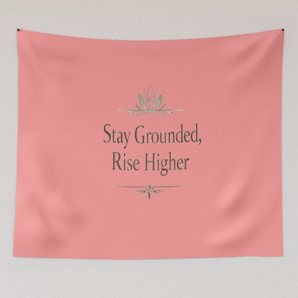 Item preview, Stay Grounded, Rise Higher – Elegant Motivational Typography Design designed and sold by ArthUpscale.