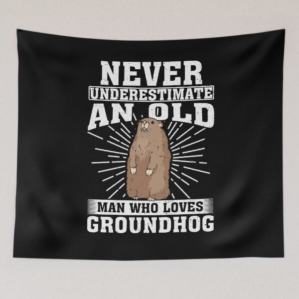 Item preview, Never Underestimate An Old Man Who Loves groundhogs  designed and sold by CosmoKitsch.