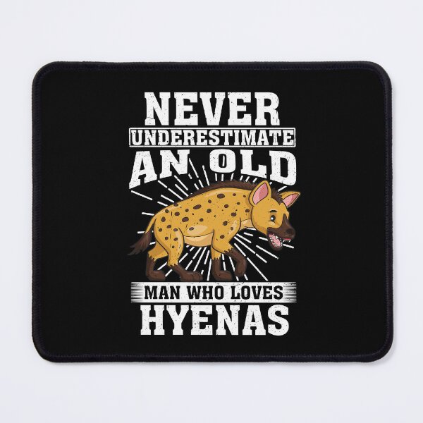 Item preview, Never Underestimate An Old Man Who Loves Hyenas designed and sold by CosmoKitsch.