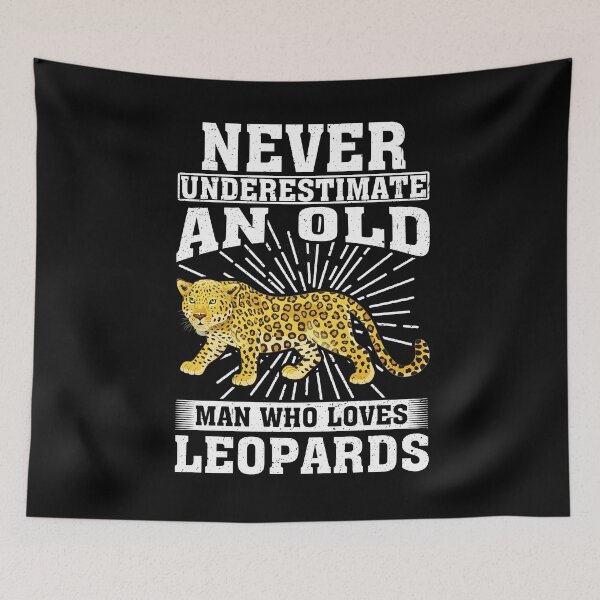 Item preview, Never Underestimate An Old Man Who Loves Leopards  designed and sold by CosmoKitsch.