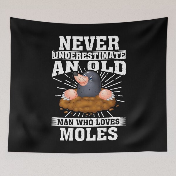 Item preview, Never Underestimate An Old Man Who Loves Moles  designed and sold by CosmoKitsch.