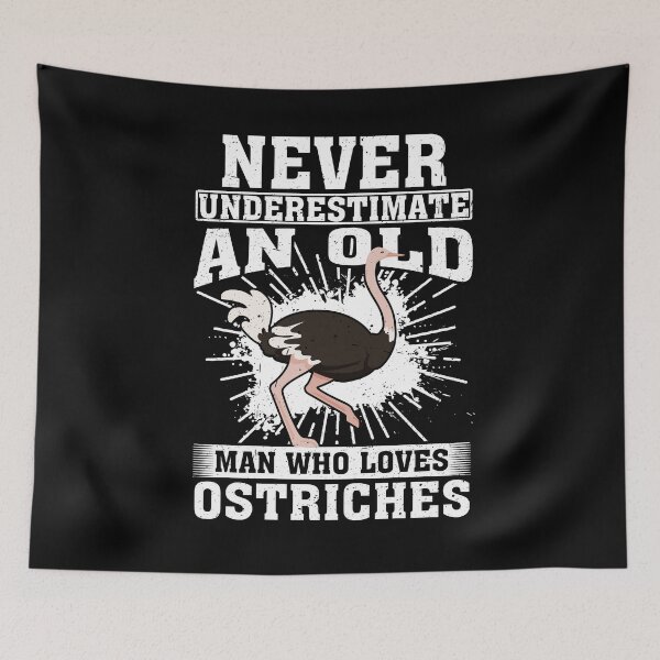 Item preview, Never Underestimate An Old Man Who Loves Ostriches  designed and sold by CosmoKitsch.