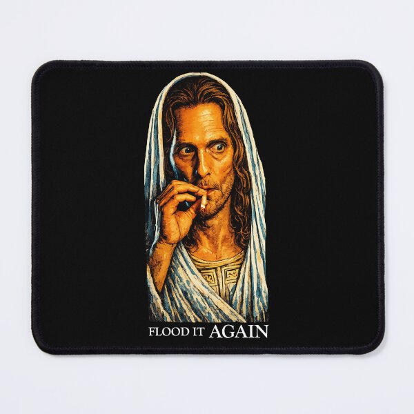 Item preview, Flood it again Matthew mcconaughey smoking meme designed and sold by keytee.