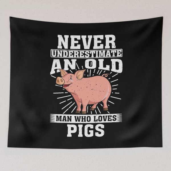 Item preview, Never Underestimate An Old Man Who Loves Pigs  designed and sold by CosmoKitsch.