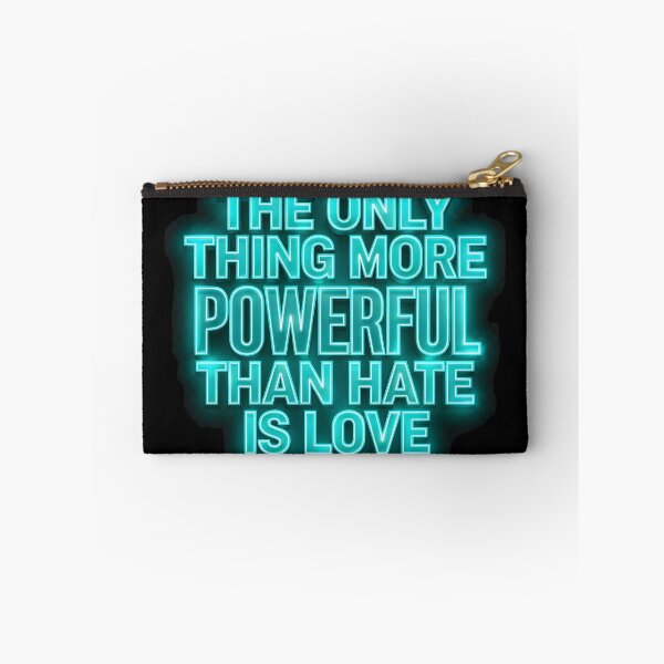 Item preview, The Only Thing More Powerful Than Hate Is Love  designed and sold by Uglyandcute.
