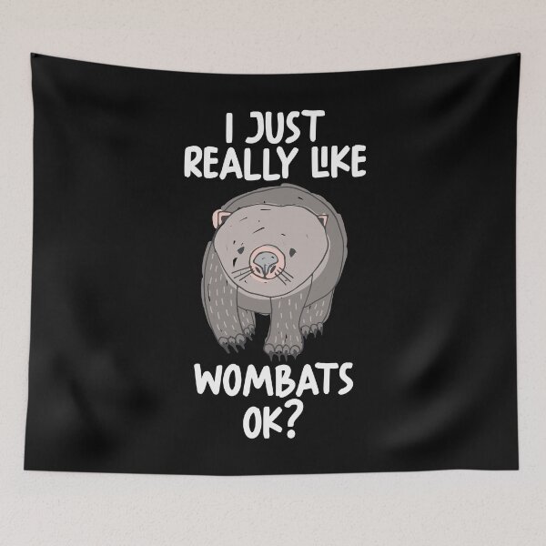 Item preview, I Just Really Like Wombats Ok? designed and sold by GabbyKash.