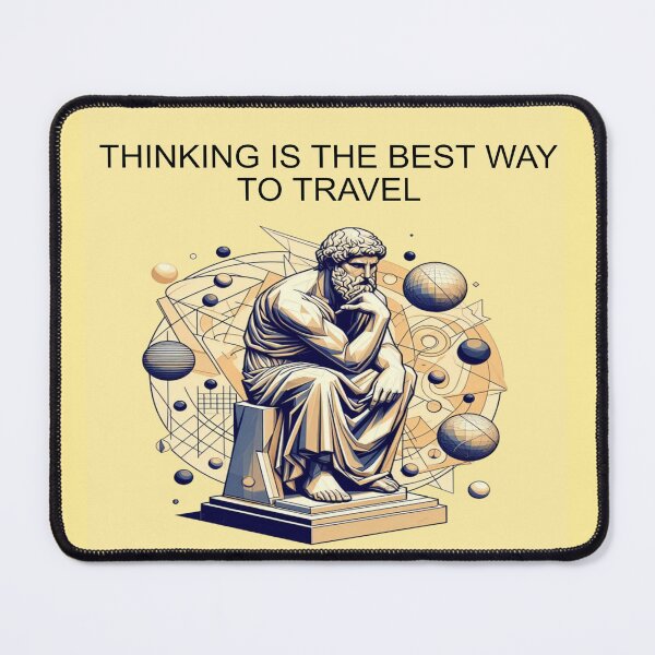 Item preview, THINKING IS THE BEST WAY TO TRAVEL designed and sold by oceantospace.