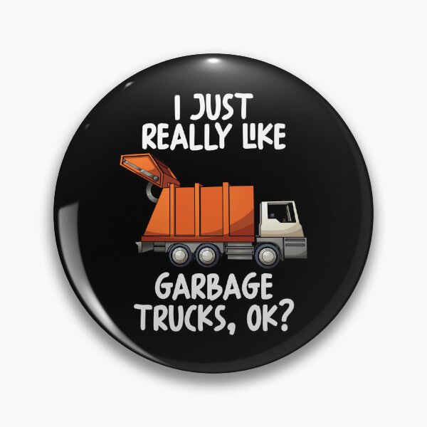 Item preview, I Just Really Like Garbage Trucks Ok? designed and sold by GabbyKash.