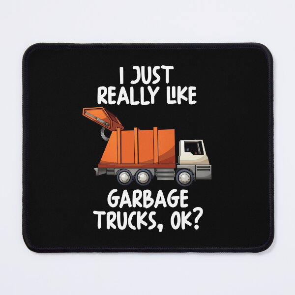 Item preview, I Just Really Like Garbage Trucks Ok? designed and sold by GabbyKash.