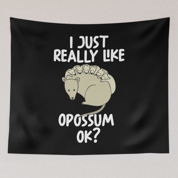 Item preview, I Just Really Like Opossum Ok? designed and sold by GabbyKash.