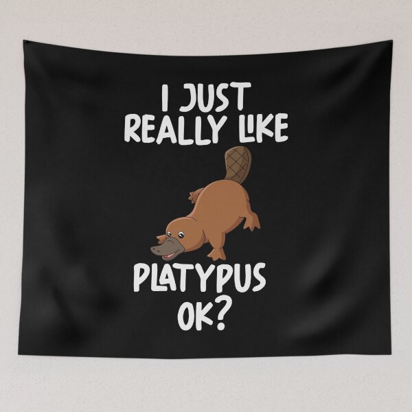 Item preview, I Just Really Like Platypus Ok? designed and sold by GabbyKash.