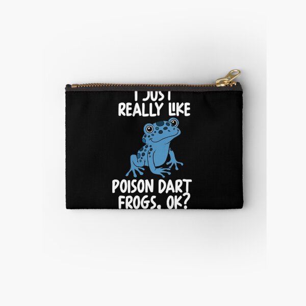 Item preview, I Just Really Like Poison Dart Frogs Ok? designed and sold by GabbyKash.