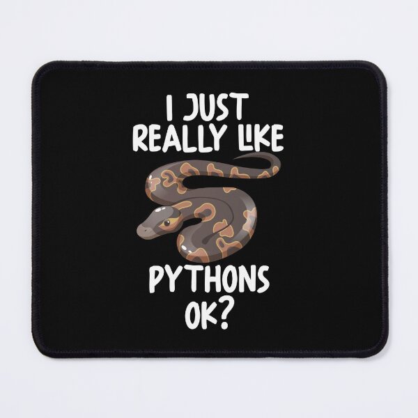 Item preview, I Just Really Like Pythons Ok? designed and sold by GabbyKash.
