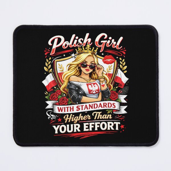 Item preview, Polish Girl with Standards Higher Than Your Effort designed and sold by storelibertys.