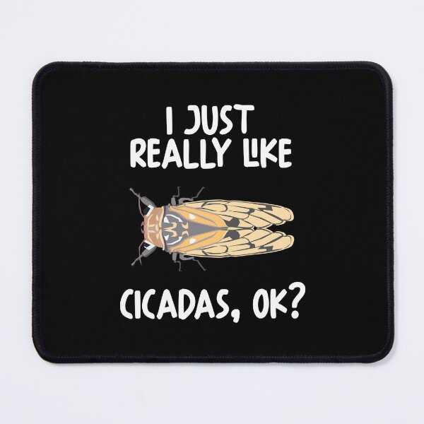 Item preview, I Just Really Like Cicadas Ok? designed and sold by GabbyKash.