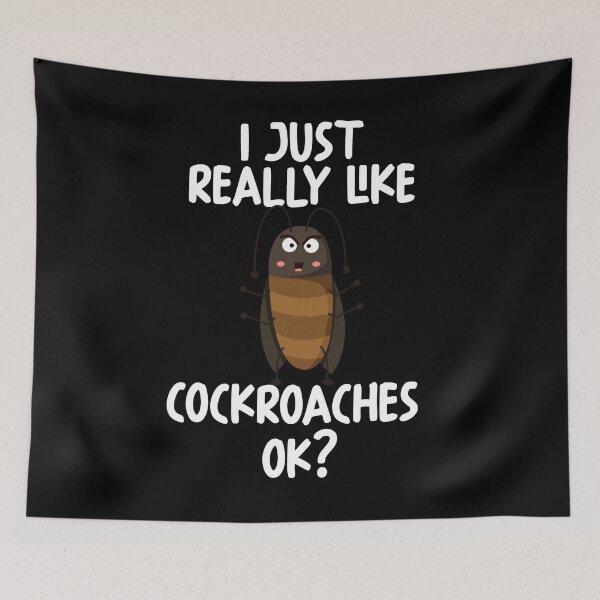 Item preview, I Just Really Like Cockroaches Ok? designed and sold by GabbyKash.