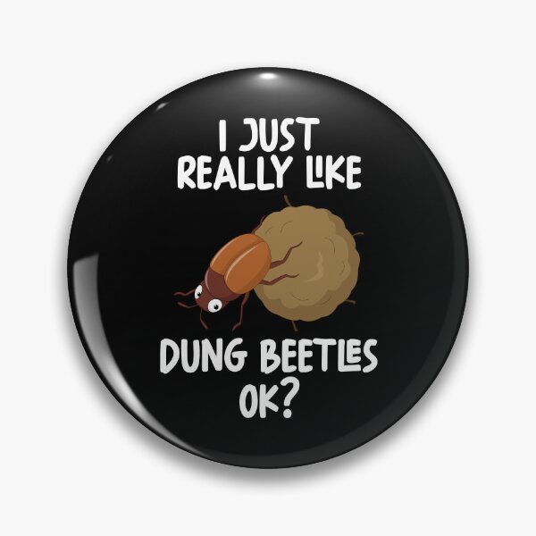 Item preview, I Just Really Like dung beetles Ok? designed and sold by GabbyKash.