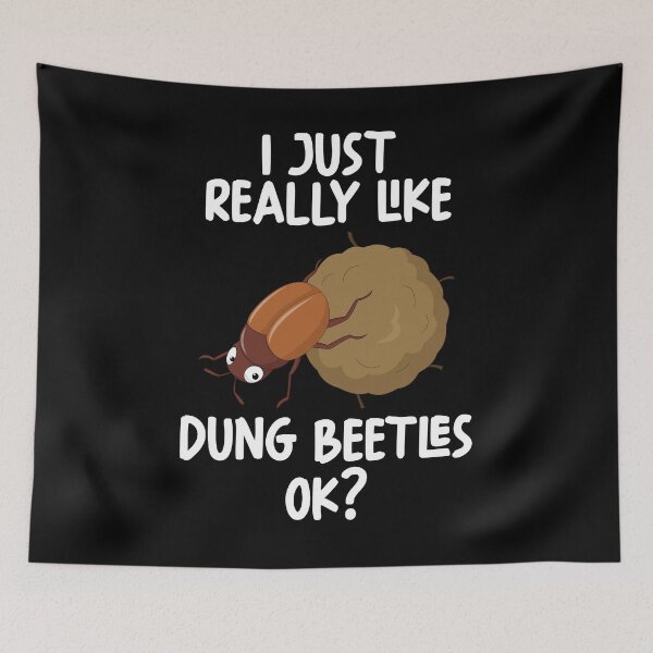 Item preview, I Just Really Like dung beetles Ok? designed and sold by GabbyKash.