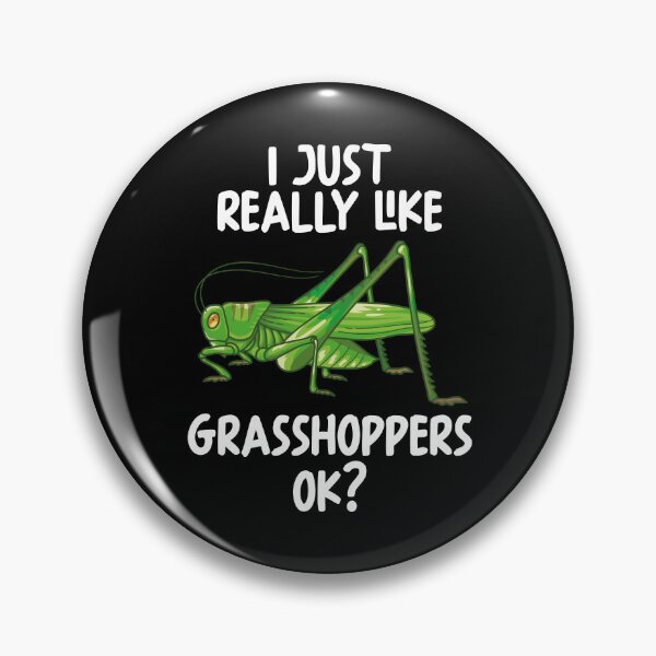 Item preview, I Just Really Like Grasshoppers Ok? designed and sold by GabbyKash.