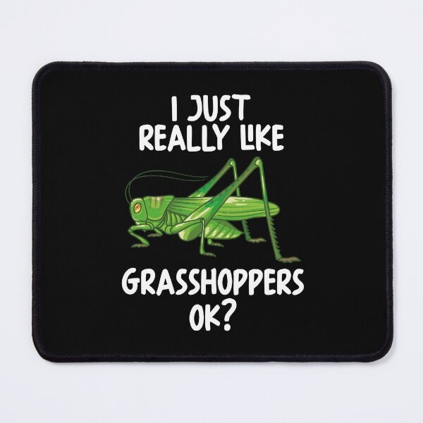 Item preview, I Just Really Like Grasshoppers Ok? designed and sold by GabbyKash.