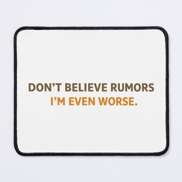 Item preview, Don’t Believe Rumors – I’m Even Worse | Funny Sarcastic Statement Shirt designed and sold by SVALANART.
