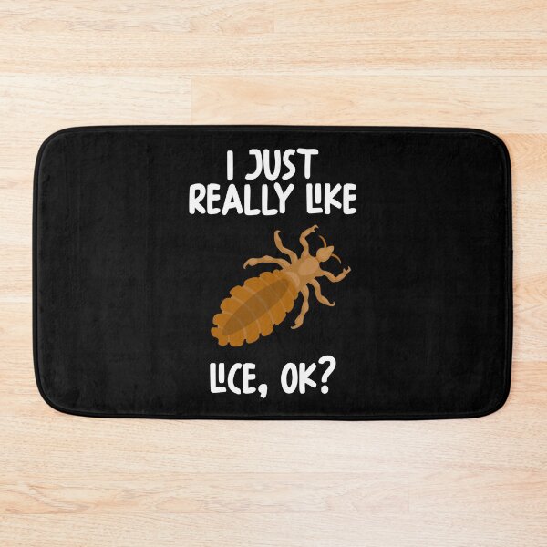 Item preview, I Just Really Like Lice Ok? designed and sold by GabbyKash.