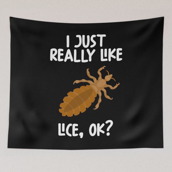 Item preview, I Just Really Like Lice Ok? designed and sold by GabbyKash.