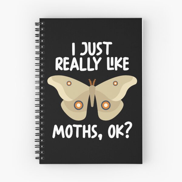 Item preview, I Just Really Like Moths Ok? designed and sold by GabbyKash.