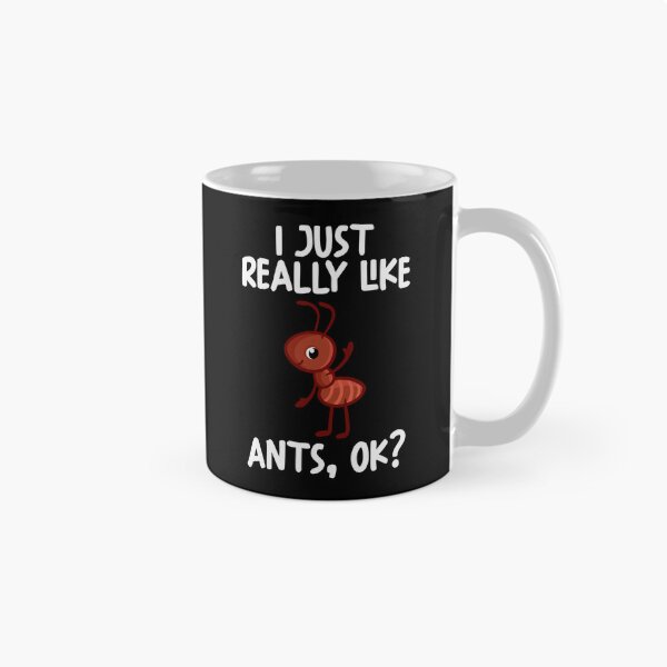 Item preview, I Just Really Like Ants Ok? designed and sold by GabbyKash.