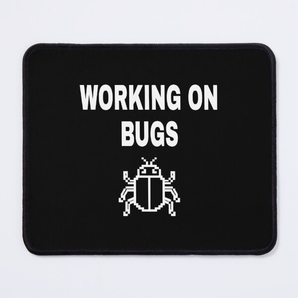 Item preview, Working On Bugs Funny Software Tester Programmer Gift Design designed and sold by Dantin.
