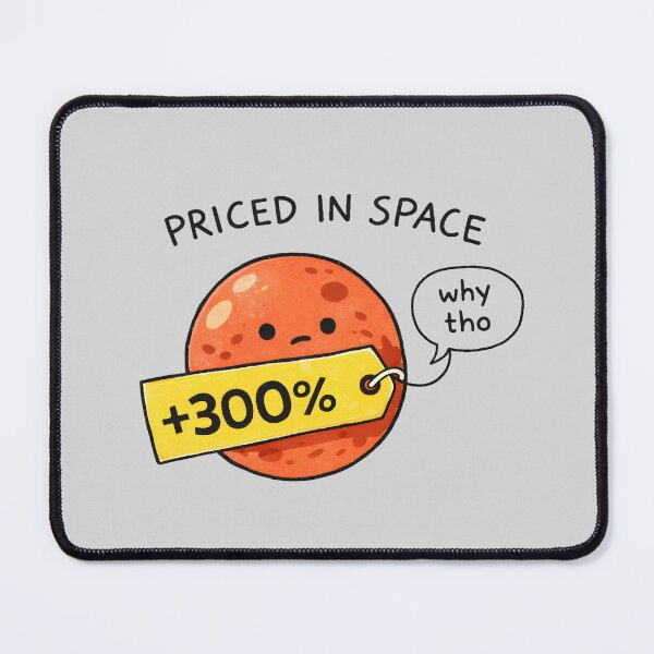 Item preview, Priced In Space 300% Tariff Meme – Political Satire Design designed and sold by ketkacreations.
