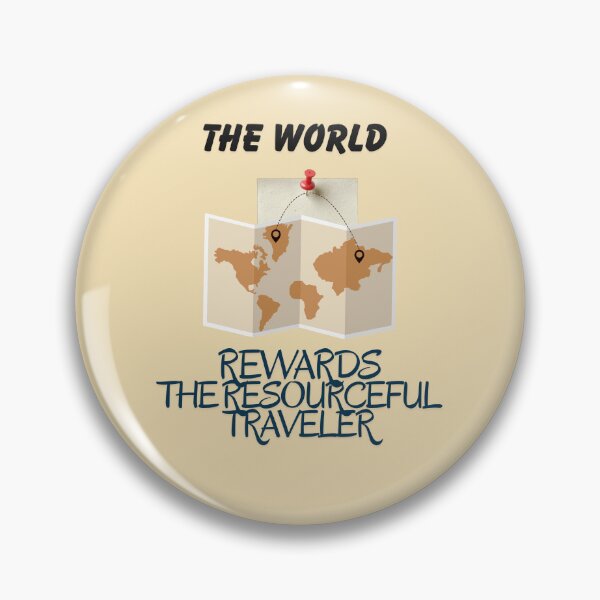 Item preview, The World Rewards The Resourceful Traveler designed and sold by Zoaluxe.