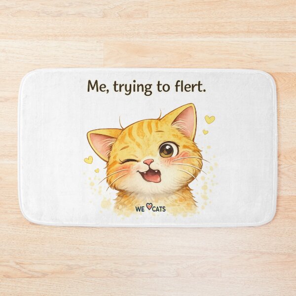 Item preview, Me, trying to flert - Funny Cat Meme/Joke ❤️ designed and sold by WeLoveCatss.