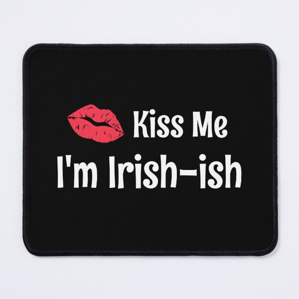 Item preview, Kiss Me I'm Irish-ish St Patrick designed and sold by Sachie's Studio.