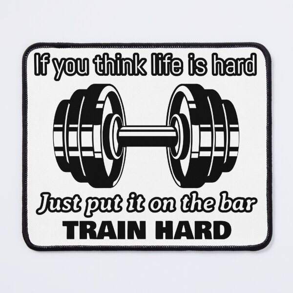 Item preview, If you think life is hard put it on the bar train hard designed and sold by Kjcustontees.