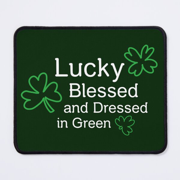 Item preview, Lucky, Blessed, and Dressed in Green St Patrick designed and sold by Sachie's Studio.