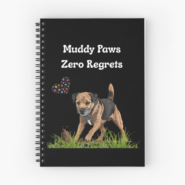 Item preview, Border Terrier muddy paws zero regrets designed and sold by ClickATee Store .
