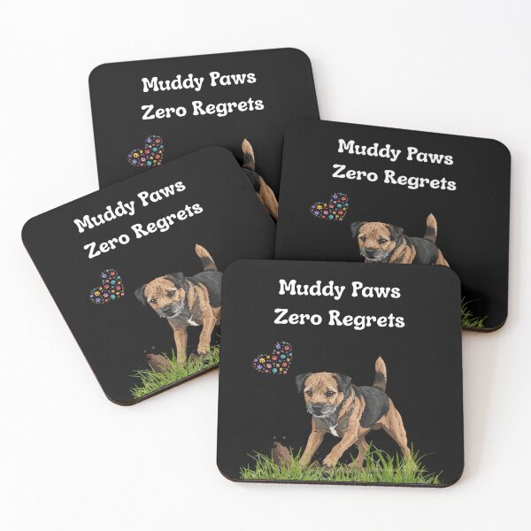 Item preview, Border Terrier muddy paws zero regrets  designed and sold by ClickATee Store .