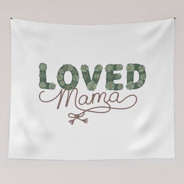 Item preview, Loved Mama – Mother’s Day & Everyday Love Design designed and sold by Saxon Designs.