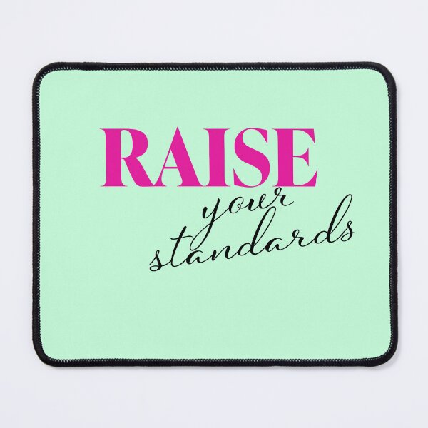Item preview, Raise Your Standards – Motivational Quote Minimalist Typography designed and sold by Teale-Studio.