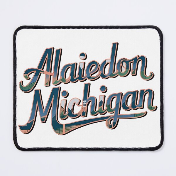 Item preview, Alaiedon, Michigan, Alaiedon Mi, Alaiedon Michigan designed and sold by MoMidoStore.