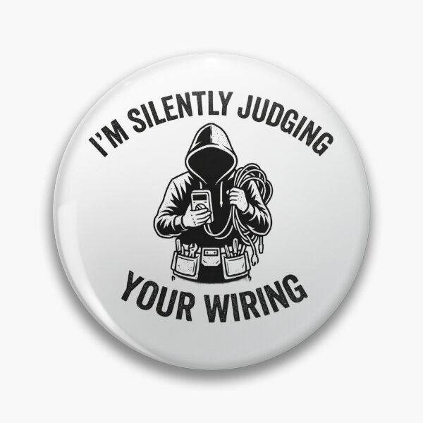 Item preview, I'm Silently Judging Your Wiring designed and sold by Markon22.