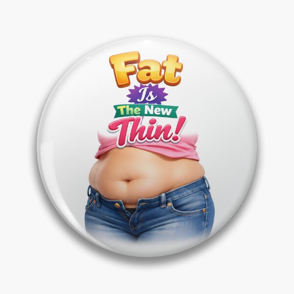 Item preview, Fat Is The New Thin! designed and sold by MarkColeImaging.