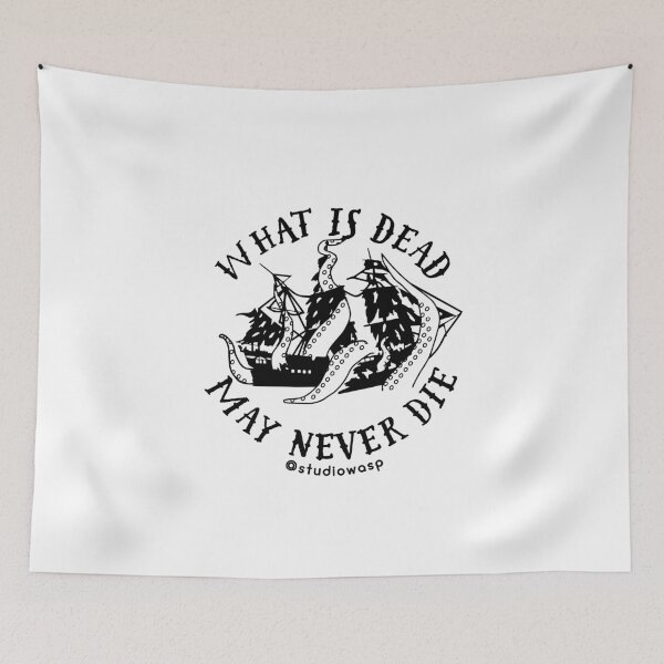Item preview, What Is Dead, May Never Die designed and sold by Studio-Wasp.