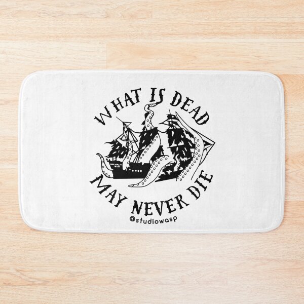 Item preview, What Is Dead, May Never Die designed and sold by Studio-Wasp.