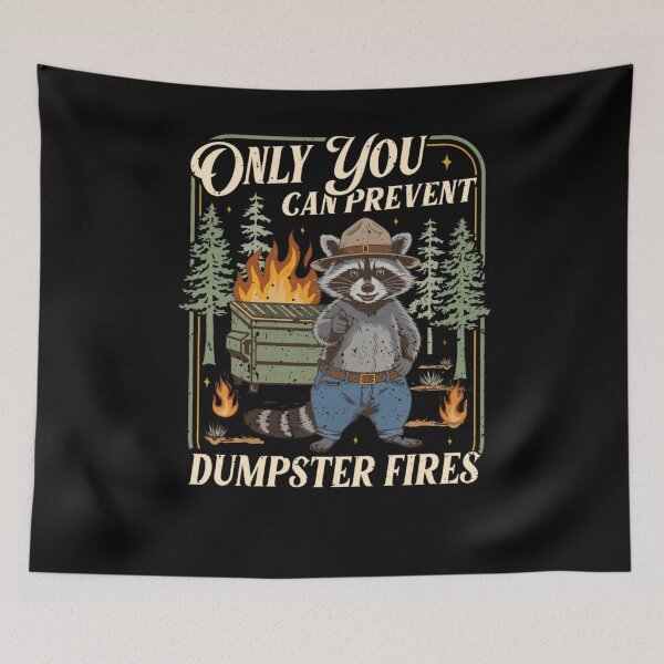 Item preview, Only You Can Prevent Dumpster Fires Funny Racoon Meme designed and sold by krystalRomanart.