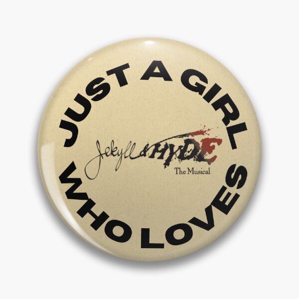 Item preview, Just a Girl Who Loves Jekyll & Hyde the Musical  designed and sold by KingChthonic.